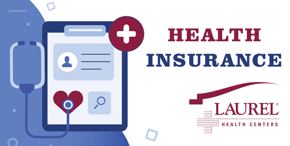 Graphic of Clipboard and Stethoscope that Says Health Insurance - Call Laurel Health for help with insurance enrollment
