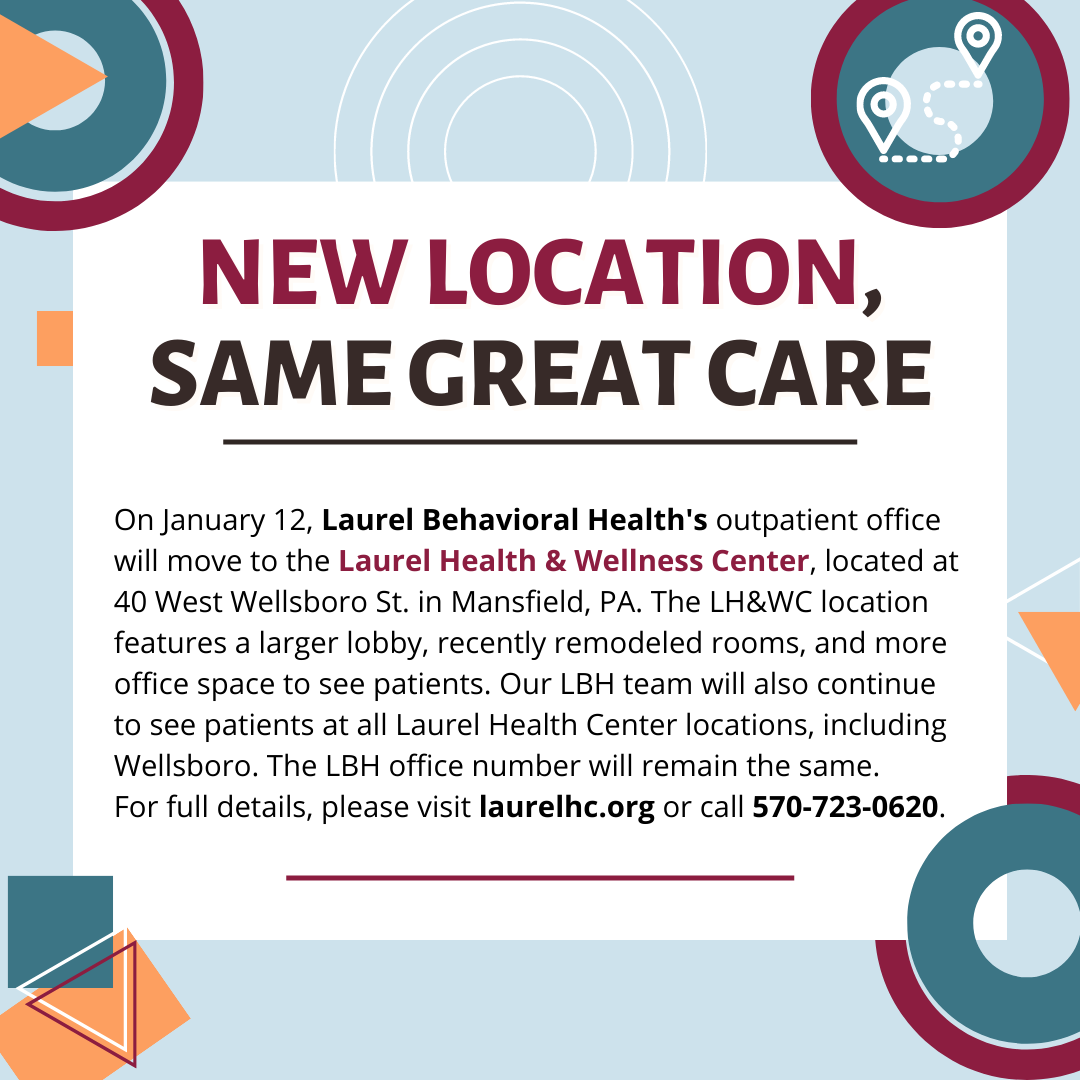 Graphic with Geometric Shapes Announcing that the Laurel Behavioral Health Outpatient Office Will Move to the Laurel Health & Wellness Center in Mansfield on January 12, 2023