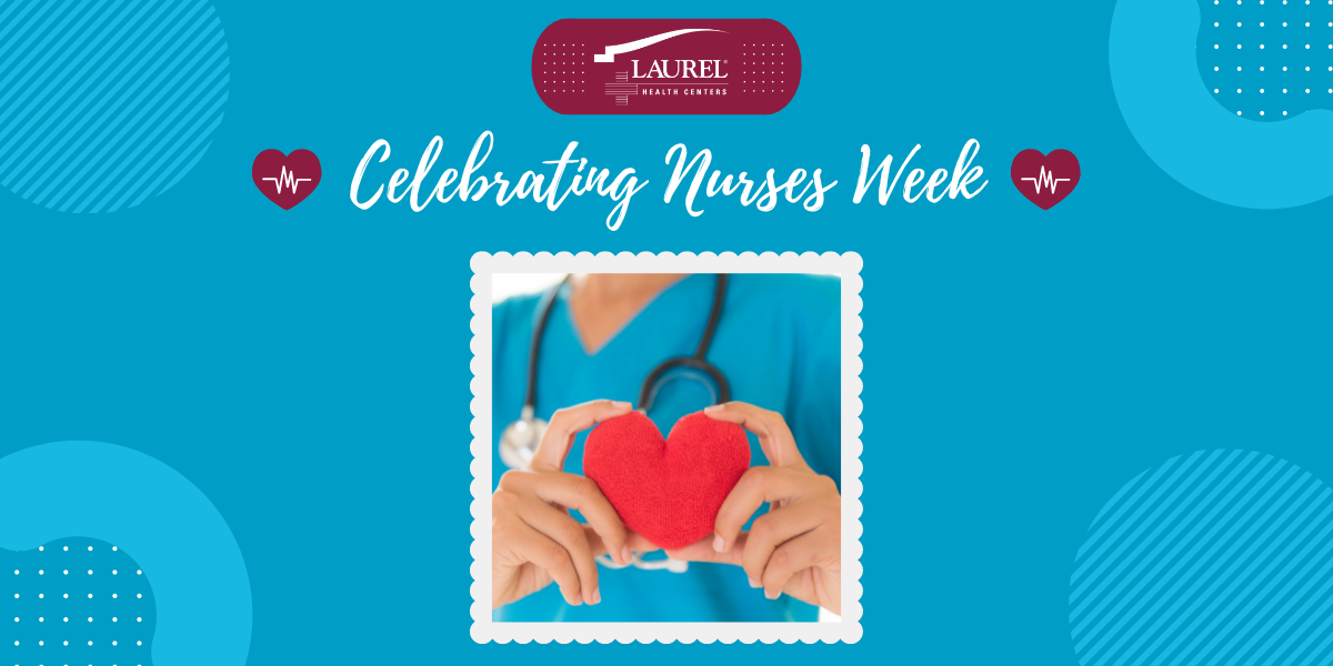 Happy Nurses Week from Laurel Health Graphic with Nurse in Scrubs Holding a Red Heart Symbol