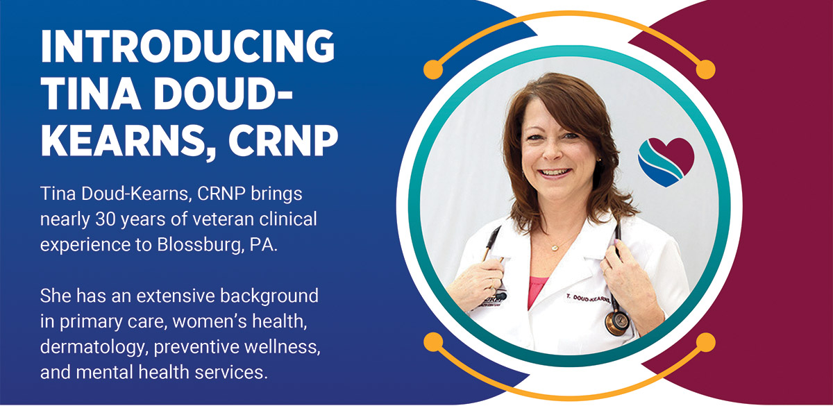 Banner featuring Tina Doud-Kearns, CRNP, from the Blossburg Laurel Health Center; Tina specializes in dermatology and women's health