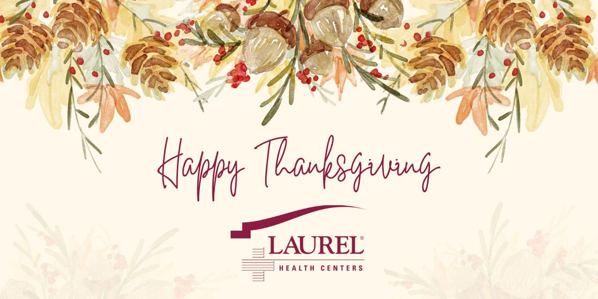 Laurel Health Happy Thanksgiving Graphic with Fall Leaves, Acorns, Berries, and Thanksgiving Greetings