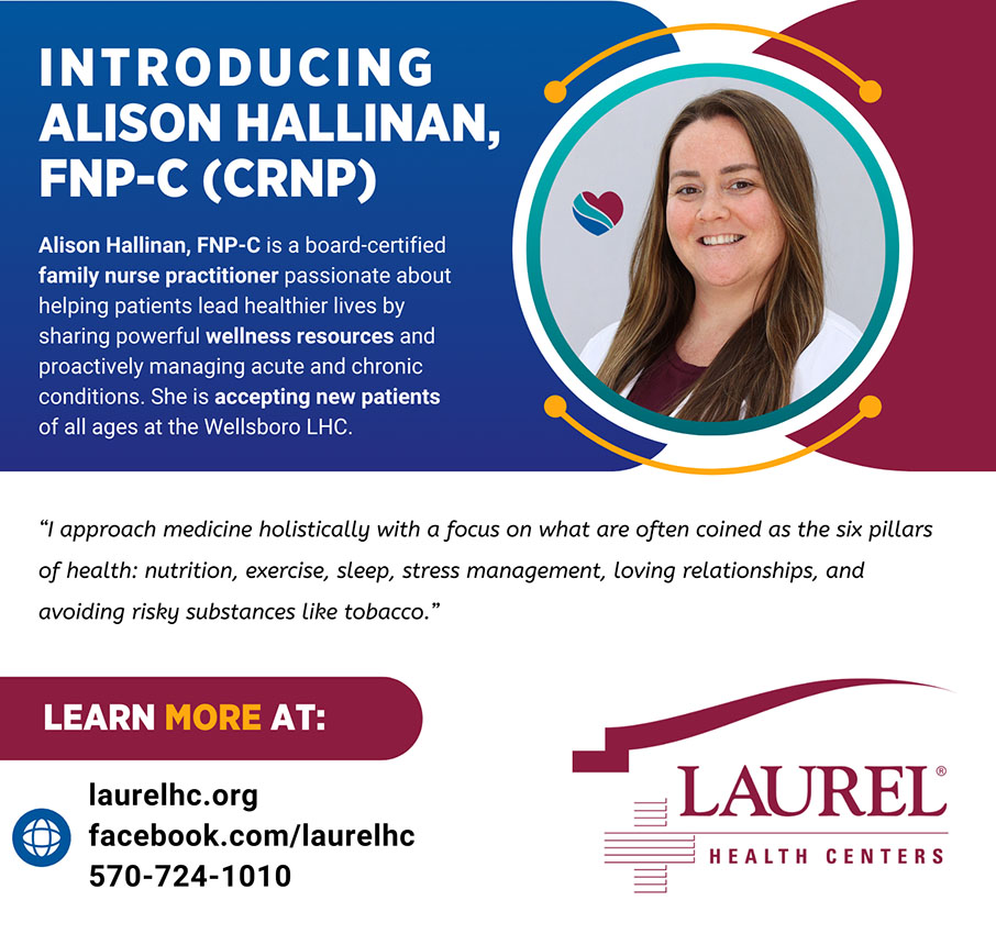Infographic introducing board-certified family medicine nurse practitioner Alison Hallinan, FNP-C, to the Wellsboro Laurel Health Center, located at 7 Water St. in Wellsboro, PA