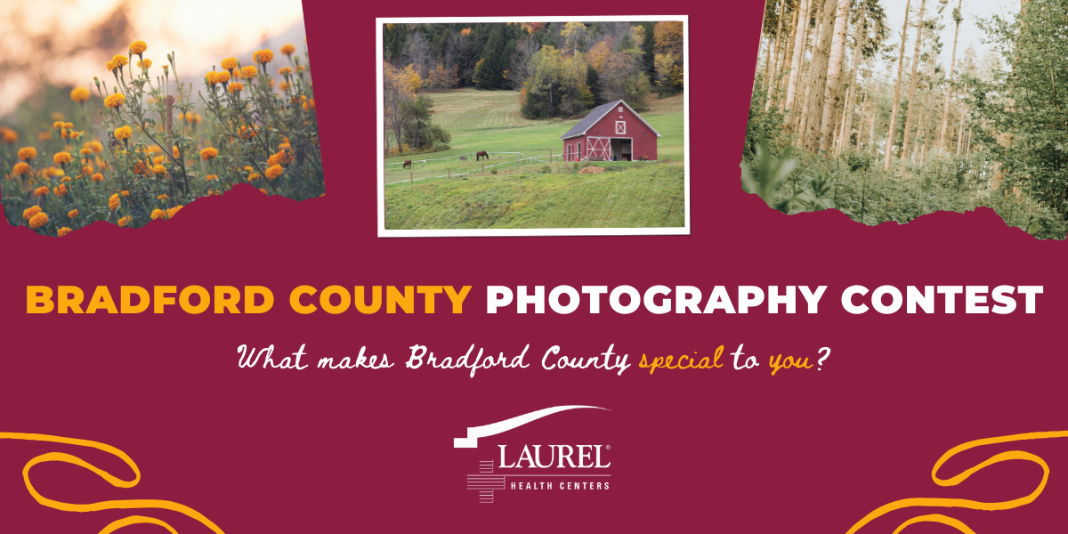 Share Your Love of Bradford County with Laurel Health’s Photo Contest