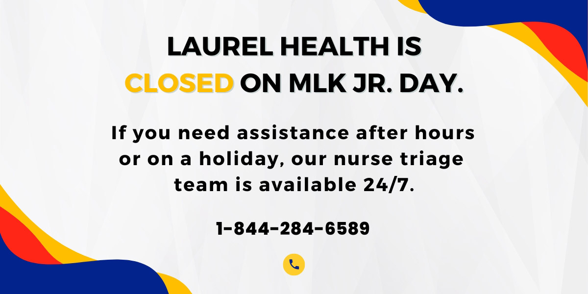 Laurel Health Will be Closed for Martin Luther King Jr. Day